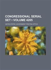 Congressional serial set (Volume 4205),1154211215,9781154211214