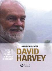 David Harvey A Critical Reader,0631235094,9780631235095