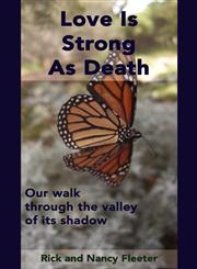 Love Is Strong As Death Our walk through the valley of its shadow,143272911X,9781432729110