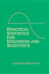 Practical Statistics for Engineers and Scientists 1st Edition,0877625050,9780877625056