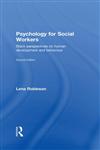 Psychology for Social Workers Black Perspectives on Human Development and Behaviour 2nd Edition,0415369126,9780415369121