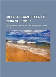 Imperial Gazetteer of India Volume 7,1152330993,9781152330993
