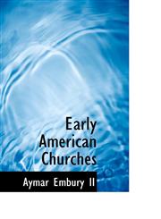 Early American Churches,1116451654,9781116451658
