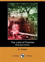 The Land of Promise (Illustrated Edition) (Dodo Press),1409965090,9781409965091