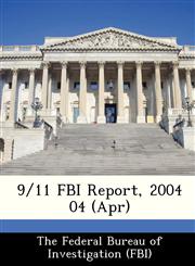 9/11 FBI Report, 2004 04 (Apr),1288447701,9781288447701