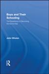 Boys and Their Schooling The Experience of Becoming Someone Else,0415879175,9780415879170