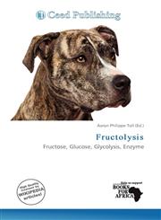 Fructolysis,6137774236,9786137774236