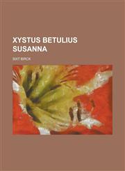 Xystus Betulius Susanna,1234626160,9781234626167