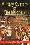 Military System of the Mughals 1st Published,8171698581,9788171698585