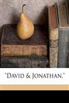 "David & Jonathan,",117834844X,9781178348446