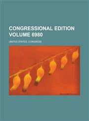 Congressional edition Volume 6980,1236818946,9781236818942