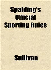 Spalding's Official Sporting Rules,1153162067,9781153162067
