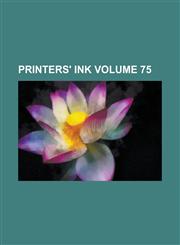 Printers' Ink Volume 75,1236887972,9781236887979