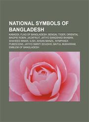 National symbols of Bangladesh Kabaddi, Flag of Bangladesh, Bengal tiger, Oriental Magpie Robin, Jackfruit, Jatiyo Sangshad Bhaban,1155229452,9781155229454
