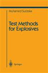 Test Methods for Explosives,0387945555,9780387945552