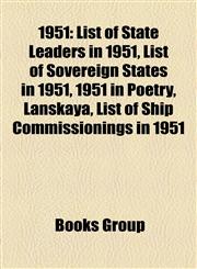 1951 List of State Leaders in 1951, List of Sovereign States in 1951, 1951 in Poetry, Lanskaya, List of Ship Commissionings in 1951,1157627102,9781157627104