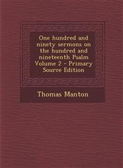 One Hundred and Ninety Sermons on the Hundred and Nineteenth Psalm Volume 2 Vol. 2,1287599443,9781287599449