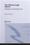 The Chinese Legal System Globalization and Local Legal Culture,0415236746,9780415236744