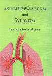 Asthma (Swasa Roga) and Ayurveda 1st Edition,8170308976,9788170308973