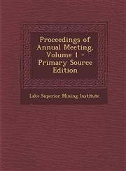 Proceedings of Annual Meeting, Volume 1 - Primary Source Edition,1294033611,9781294033615