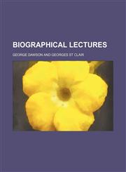 Biographical Lectures,1150256680,9781150256684