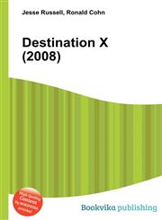 Destination X (2008),5510887508,9785510887501