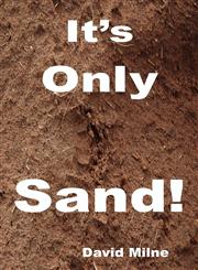 It's Only Sand,0955926912,9780955926914