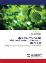 Modern Ayurvedic Method Iron Oxide Nano Particles,3659377791,9783659377792