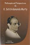Philosophical Perspectives of K. Satchidanand Murty 1st Edition,8124606781,9788124606780