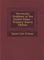 University Problems in the United States - Primary Source Edition,1289901961,9781289901967