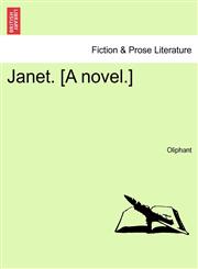 Janet. [A novel.] VOL. III,1240905130,9781240905133