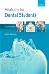 Anatomy for Dental Students 4th Edition,0199234469,9780199234462