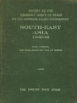 Reports to the Combined Chiefs of Staff by the Supreme Allied Commander South East-Asia, 1943-45 2nd Impression