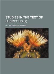 Studies in the text of Lucretius (2),1154464547,9781154464542