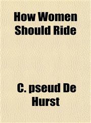 How Women Should Ride,1152323814,9781152323810