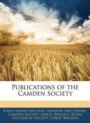 Publications of the Camden Society,1143305035,9781143305030