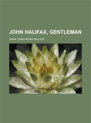 John Halifax, Gentleman,1153632918,9781153632911