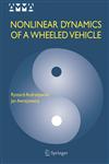 Nonlinear Dynamics of a Wheeled Vehicle,0387243585,9780387243580