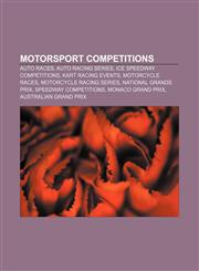Motorsport Competitions Auto Races, Auto Racing Series, Ice Speedway Competitions, Kart Racing Events, Motorcycle Races,1158143559,9781158143559