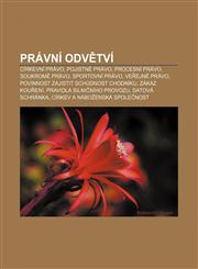 Právní odvětví Církevní právo, Pojistné právo, Procesní právo, Soukromé právo, Sportovní právo, Veřejné právo,1232844640,9781232844648