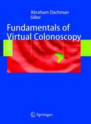 Fundamentals of Virtual Colonoscopy,0387219129,9780387219127