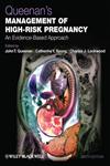 Queenan's Management of High-Risk Pregnancy An Evidence-Based Approach 6th Edition,0470655763,9780470655764