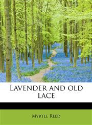 Lavender and old lace,1241281262,9781241281267