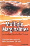 Multiple Marginalities An Anthology of Identified Dalit Writings 1st Published,8173045550,9788173045554