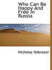 Who Can Be Happy And Free In Russia,1117952088,9781117952086
