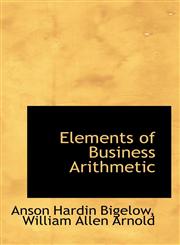 Elements of Business Arithmetic,1116970147,9781116970142