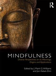 Mindfulness Diverse Perspectives on Its Meaning, Origins and Applications,0415636477,9780415636476