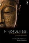 Mindfulness Diverse Perspectives on Its Meaning, Origins and Applications,0415636477,9780415636476