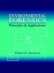 Environmental Forensics Principles & Applications,0849320585,9780849320583