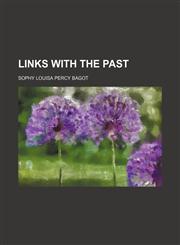 Links With the Past,1150971312,9781150971310